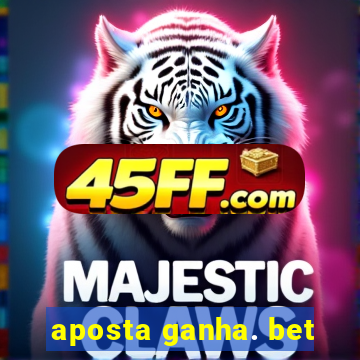 aposta ganha. bet